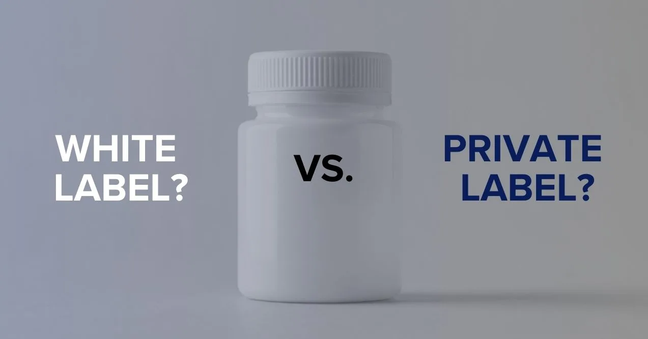 White label vs. private label products supplement bottle comparison